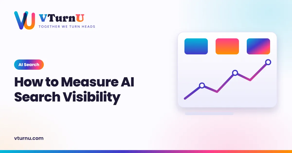 How to Measure AI Search Visibility