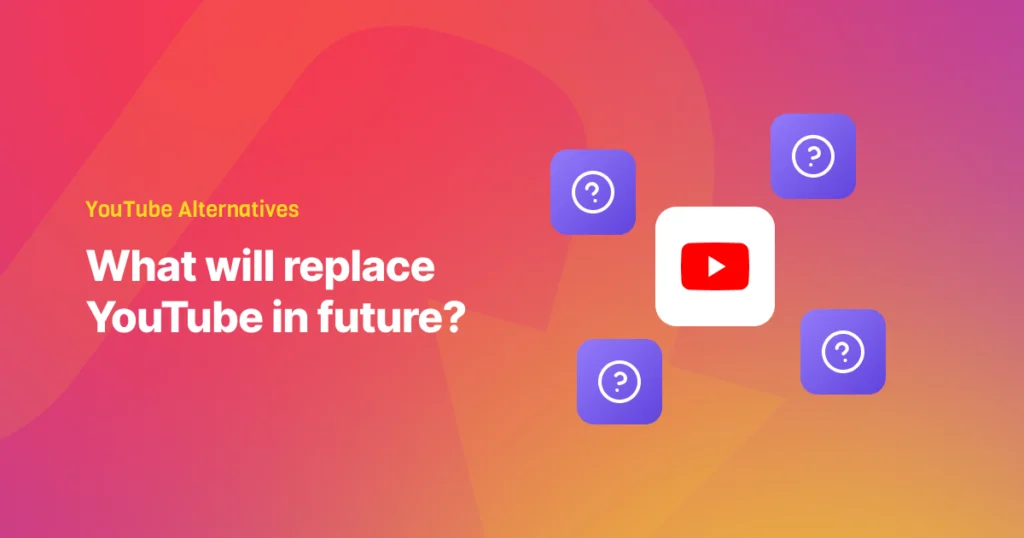 YouTube Alternatives