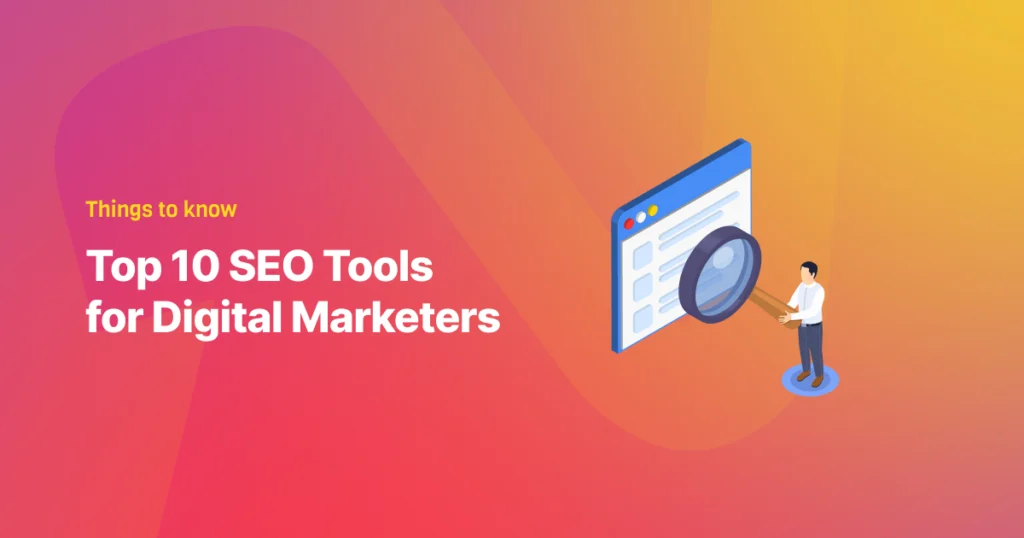 SEO Tools for Digital Marketers